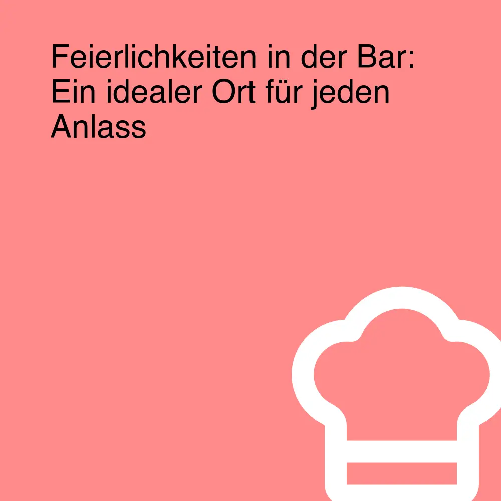 Feierlichkeiten in der Bar: Ein idealer Ort für jeden Anlass