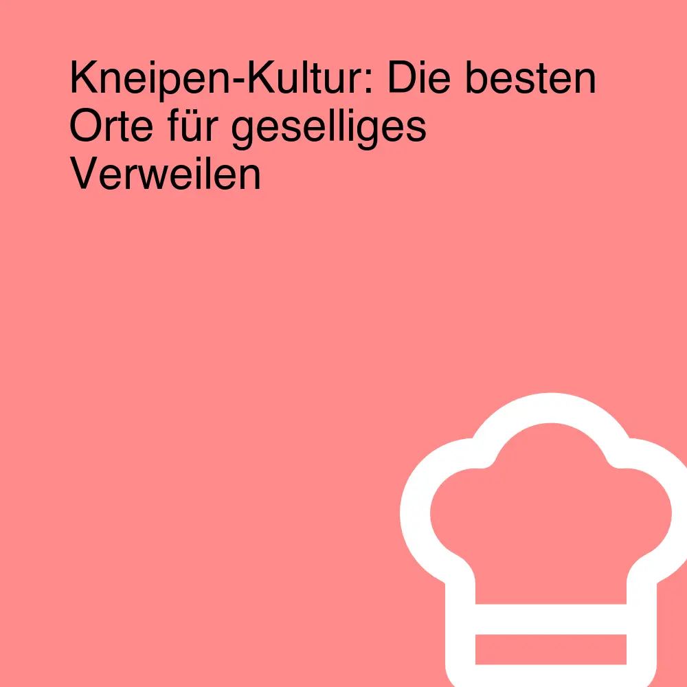 Kneipen-Kultur: Die besten Orte für geselliges Verweilen