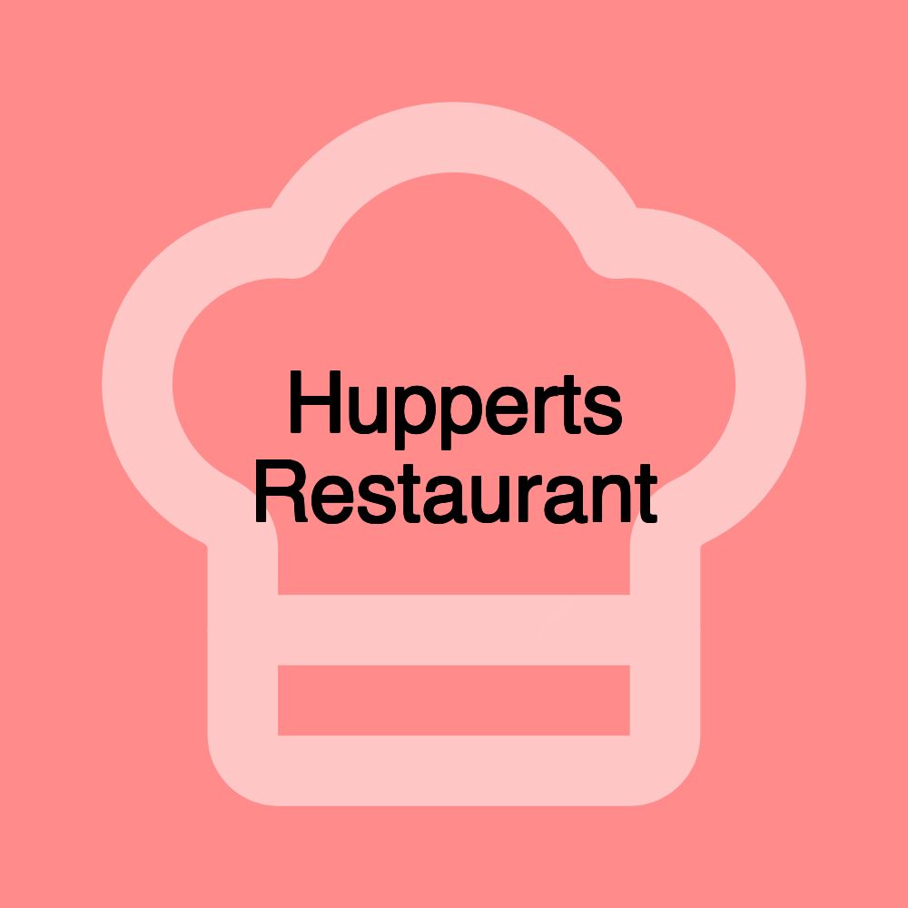 Hupperts Restaurant Hupperts Restaurant