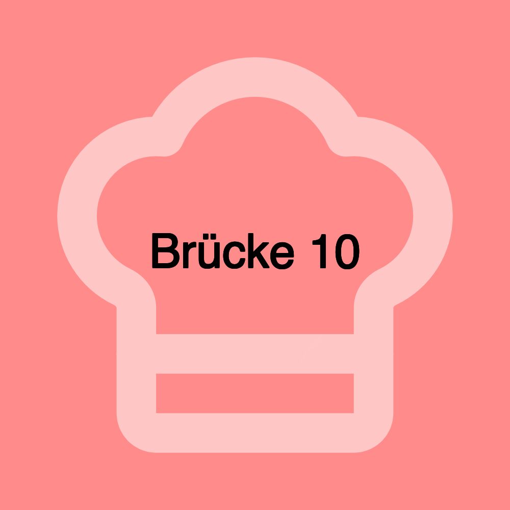 Brücke 10