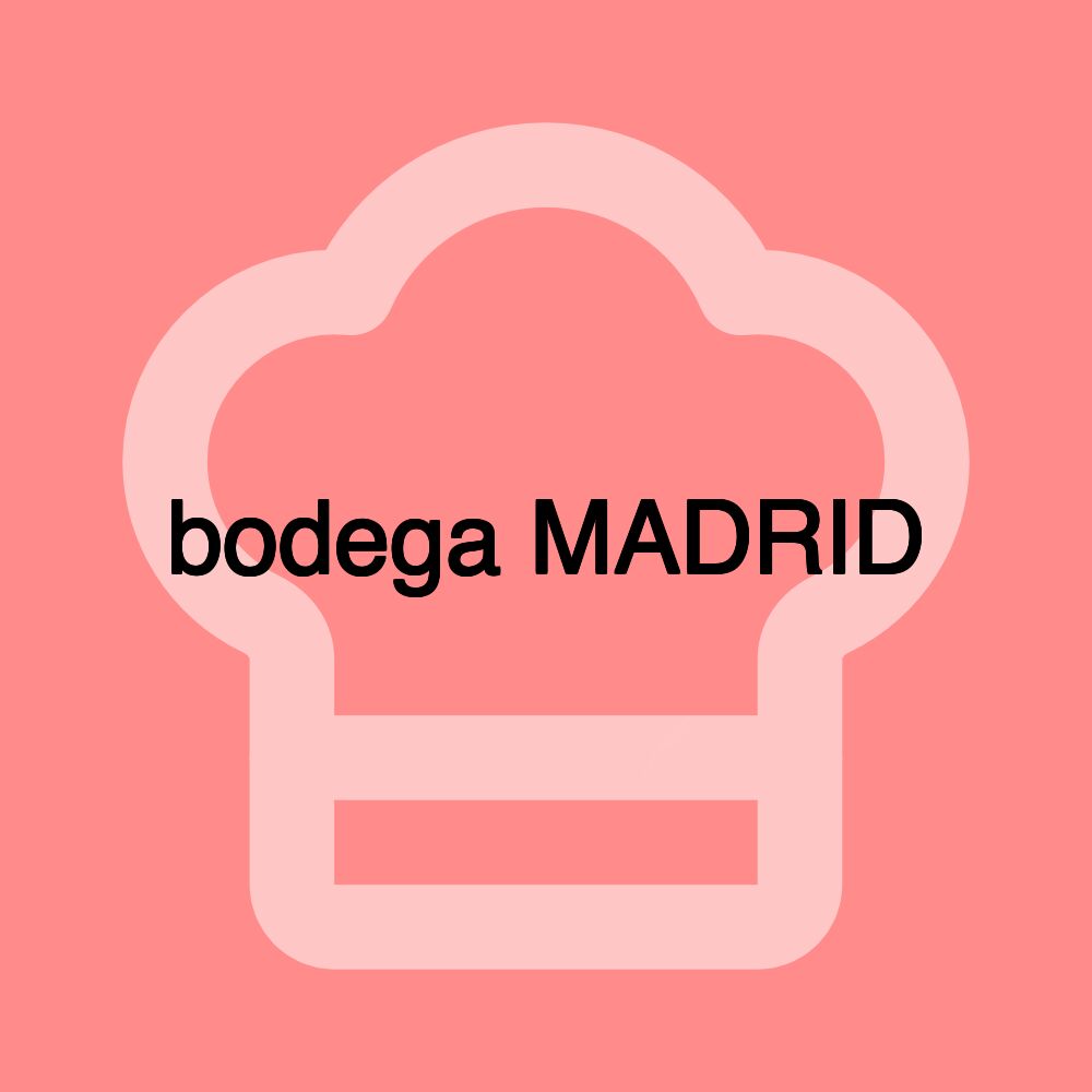 bodega MADRID