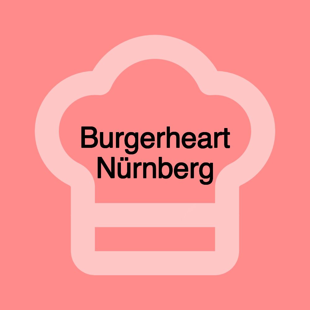 Burgerheart Nürnberg