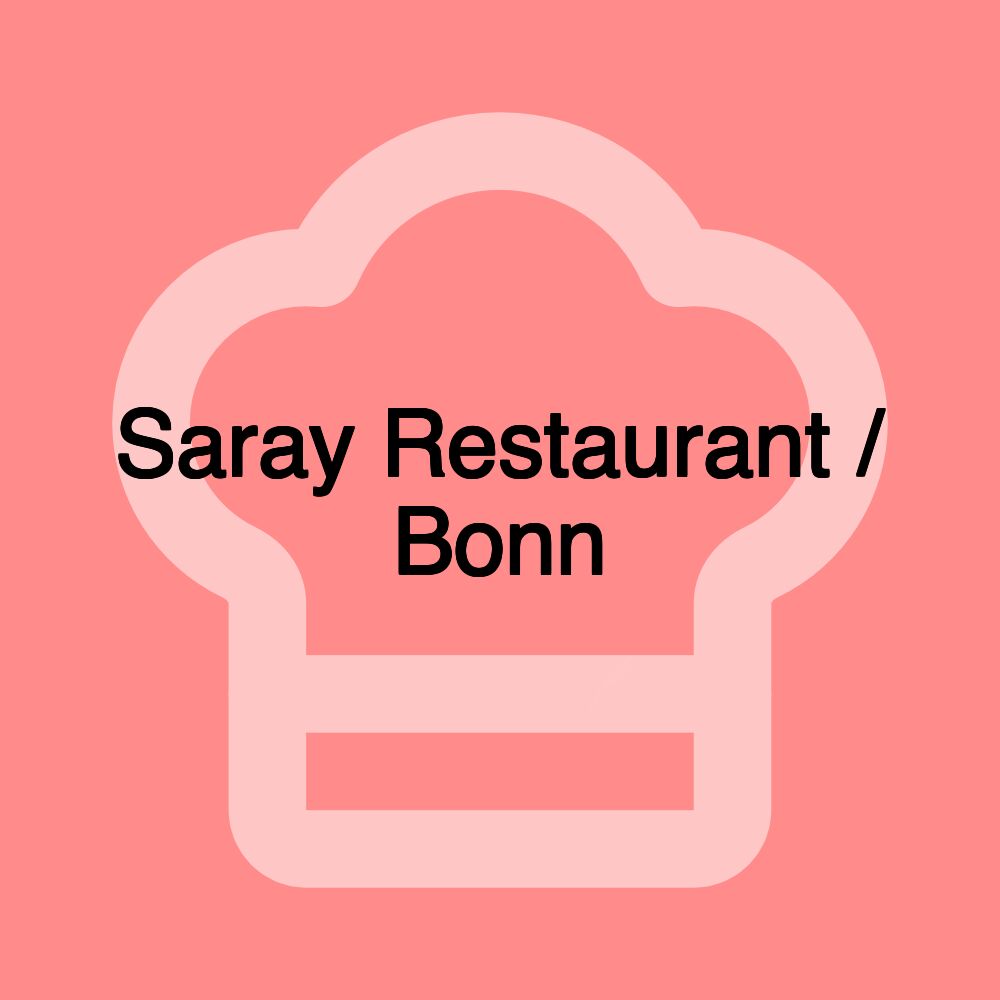 Saray Restaurant / Bonn Saray Restaurant / Bonn
