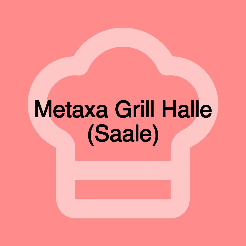 Metaxa Grill Halle (Saale)