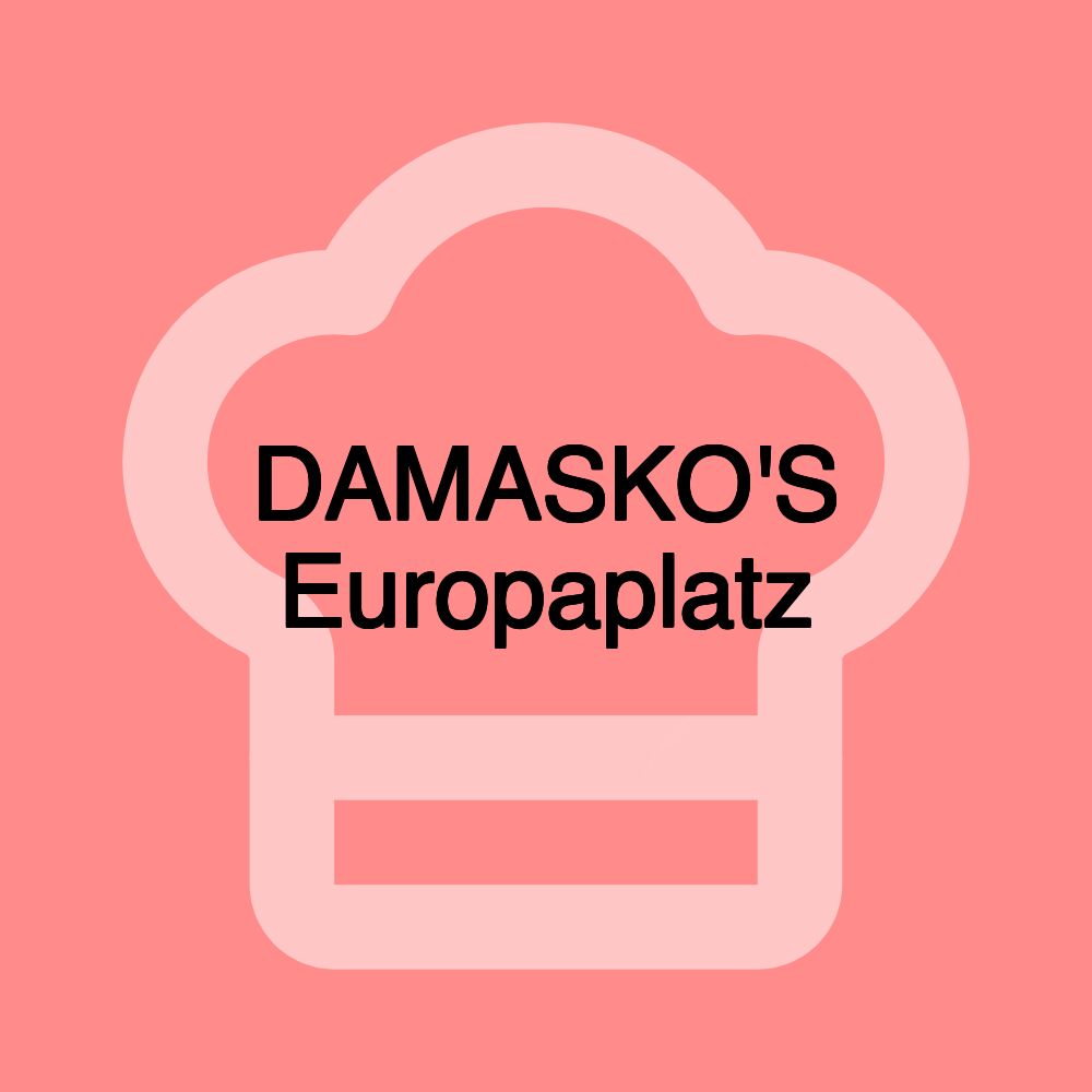 DAMASKO'S Europaplatz