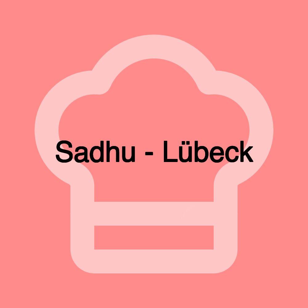 Sadhu - Lübeck Sadhu - Lübeck