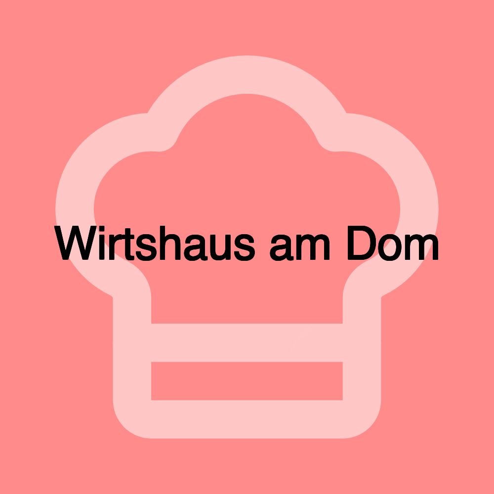 Wirtshaus am Dom