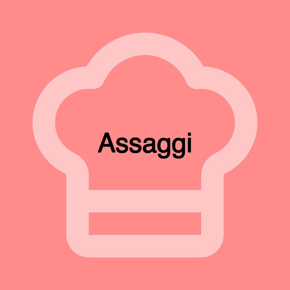 Assaggi Assaggi