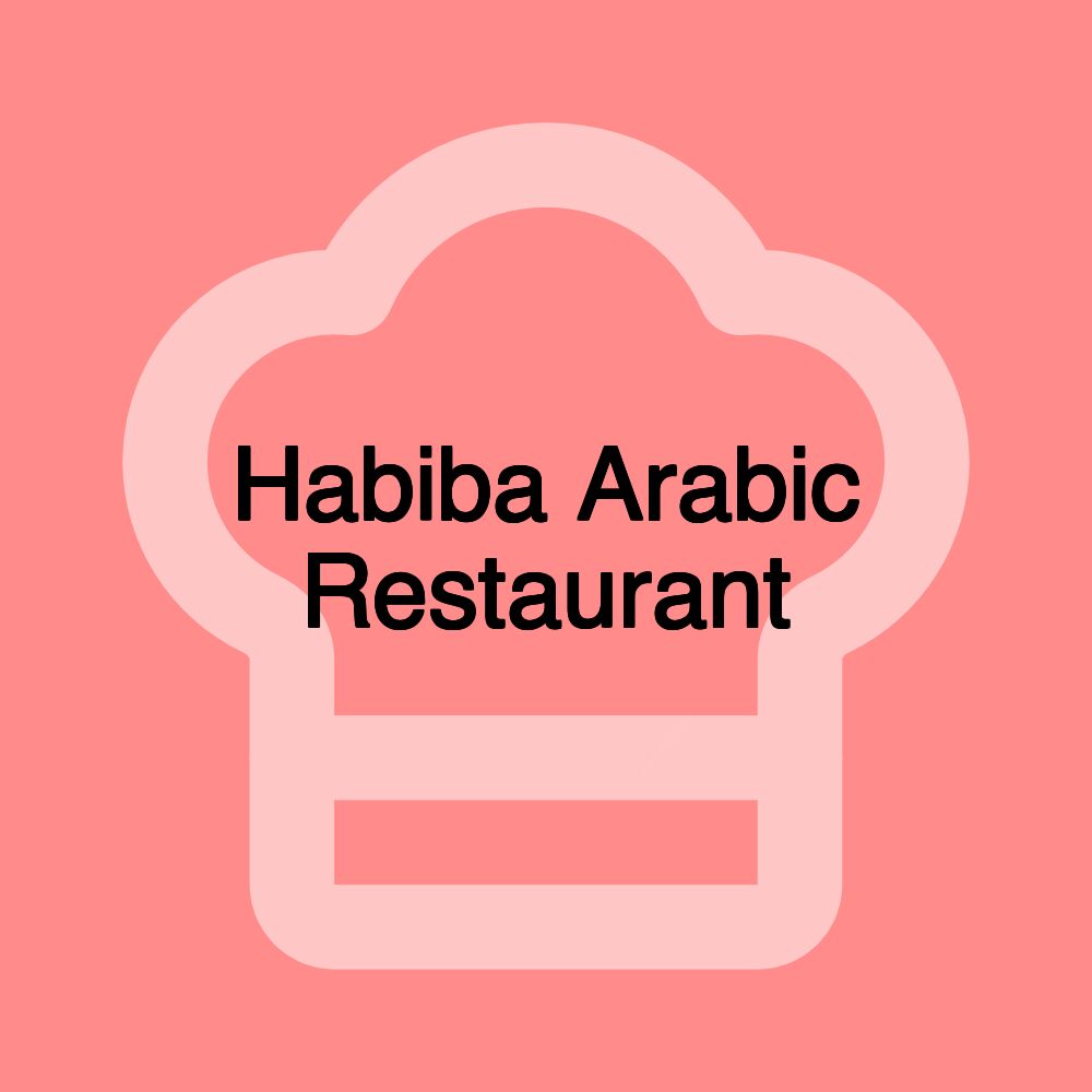 Habiba Arabic Restaurant