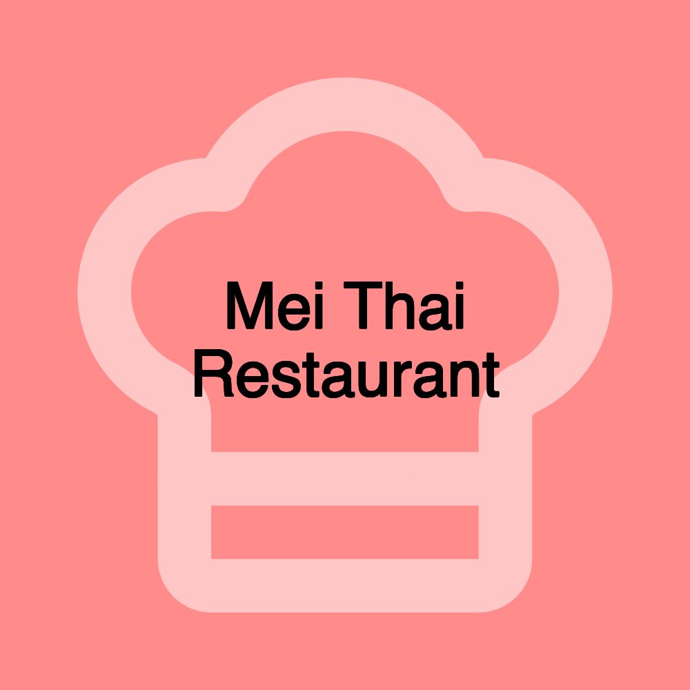 Mei Thai Restaurant