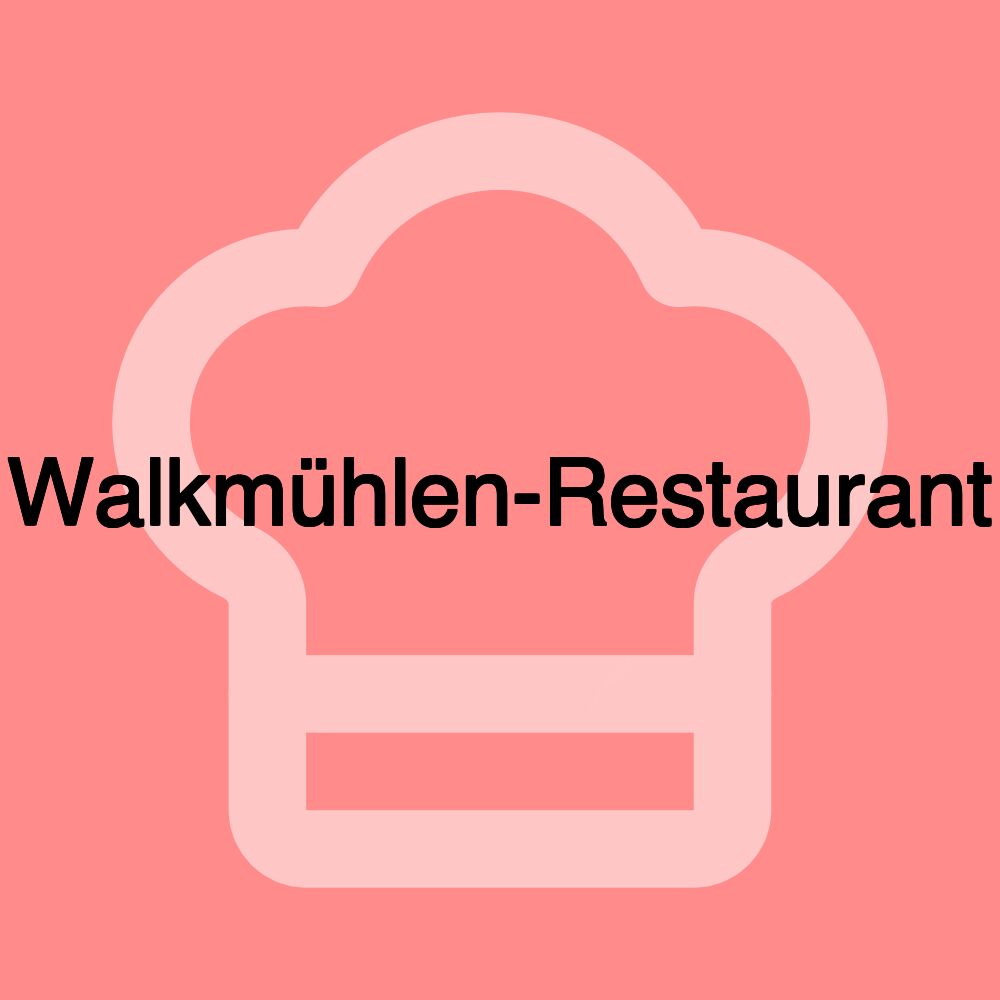 Walkmühlen-Restaurant