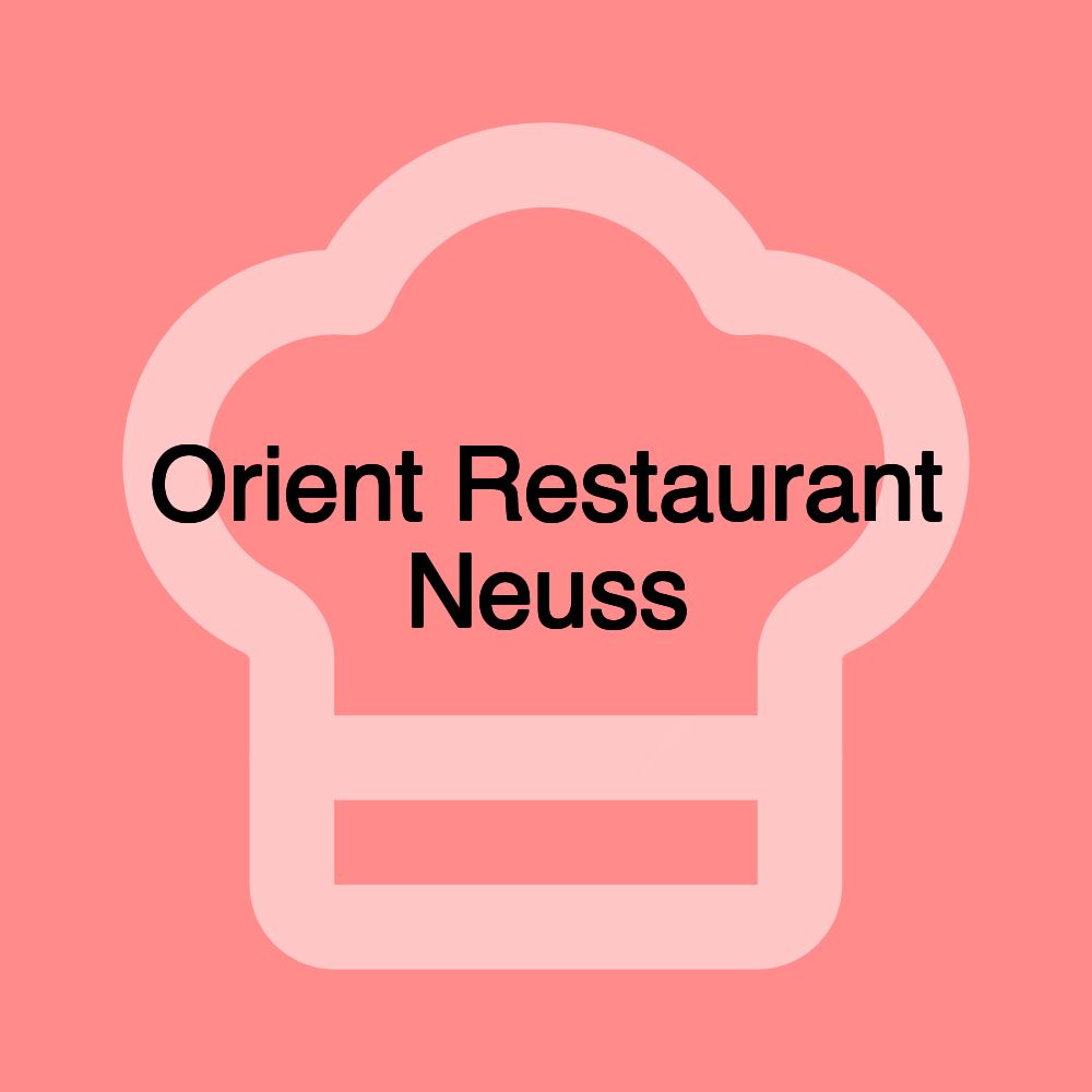 Orient Restaurant Neuss