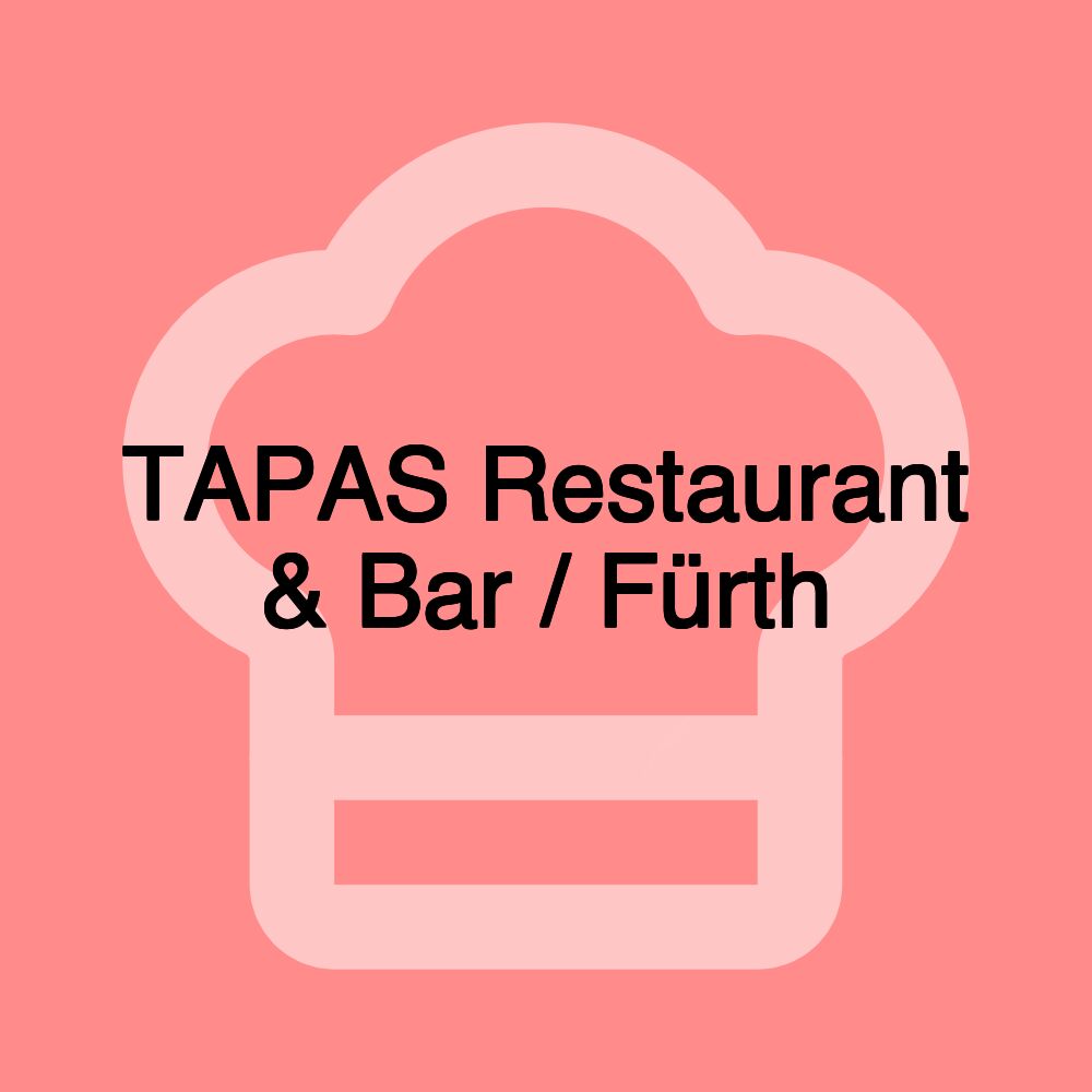 TAPAS Restaurant & Bar / Fürth TAPAS Restaurant & Bar / Fürth