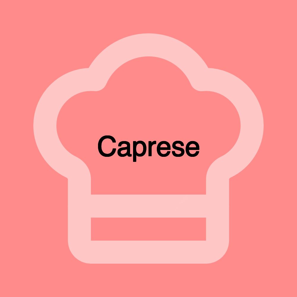 Caprese Caprese