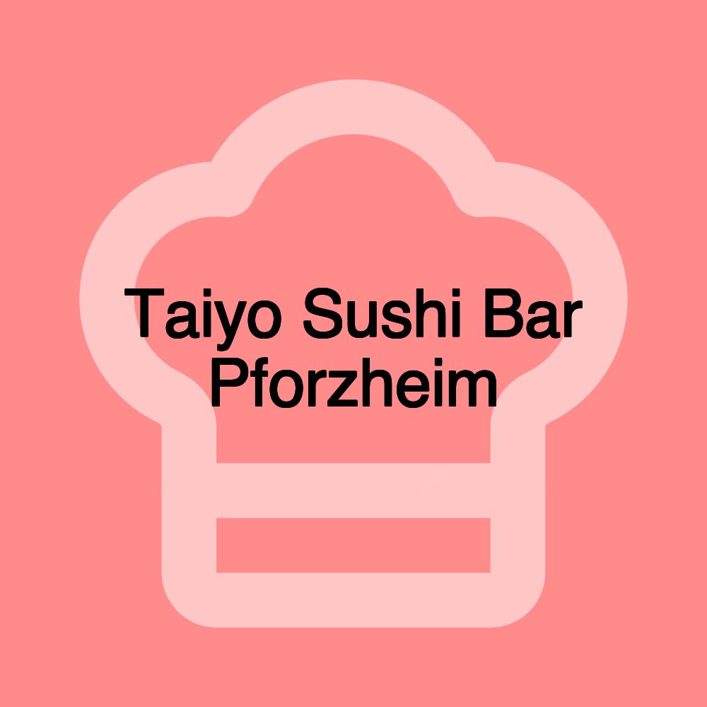 Taiyo Sushi Bar Pforzheim