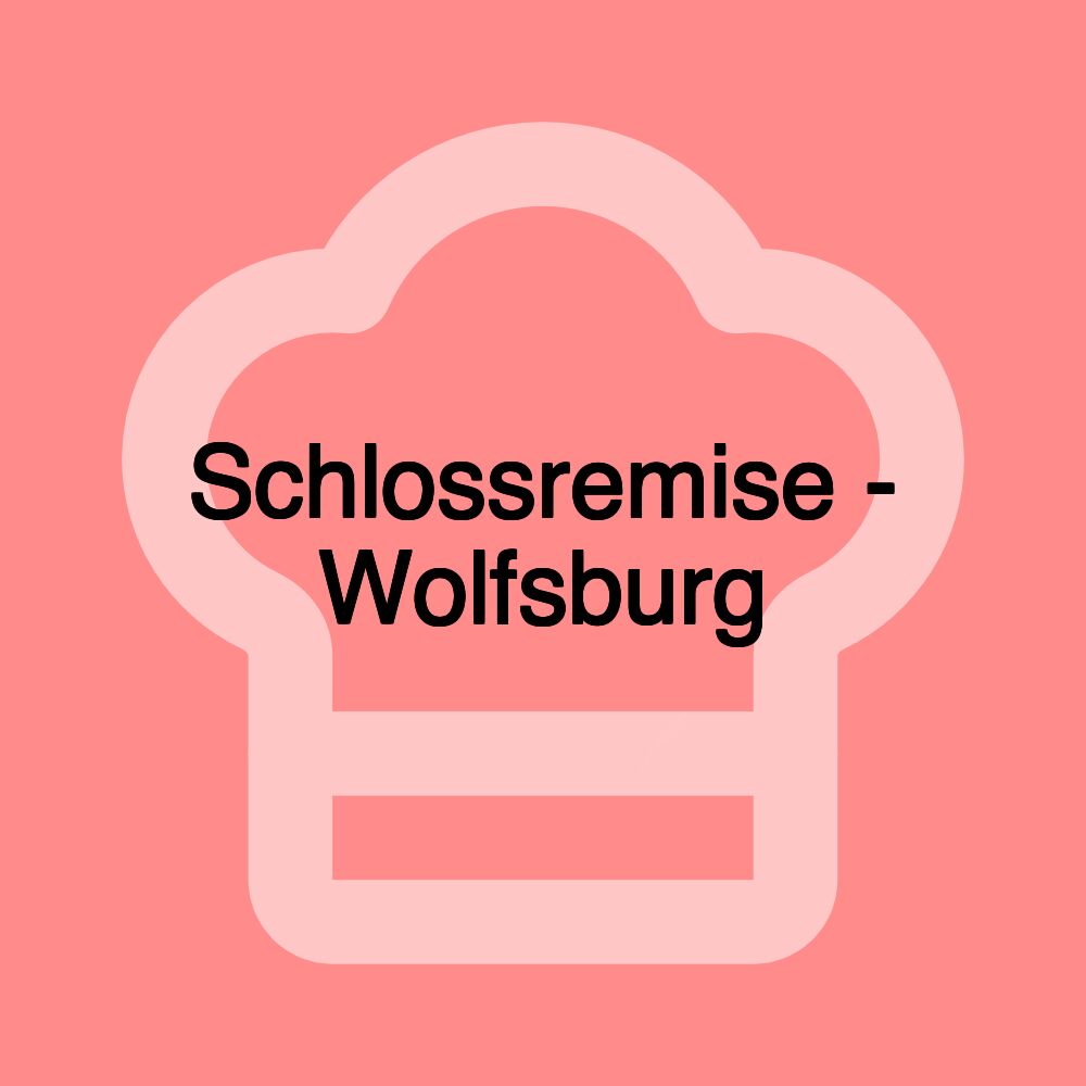 Schlossremise - Wolfsburg
