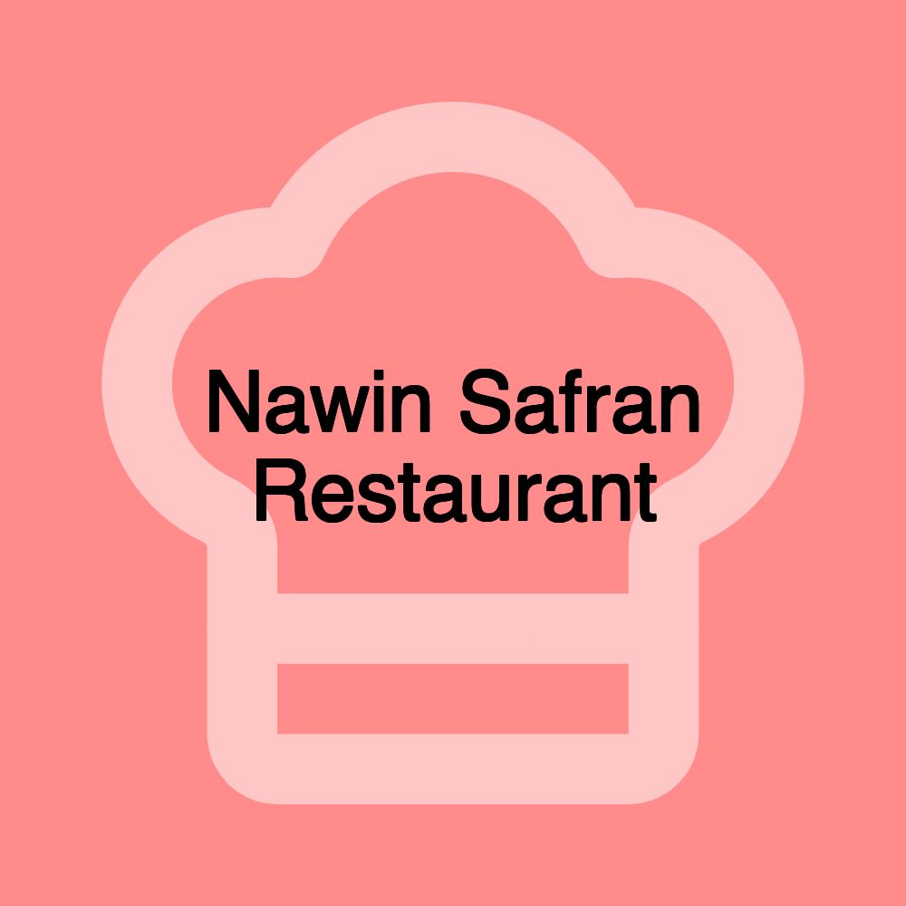 Nawin Safran Restaurant Nawin Safran Restaurant