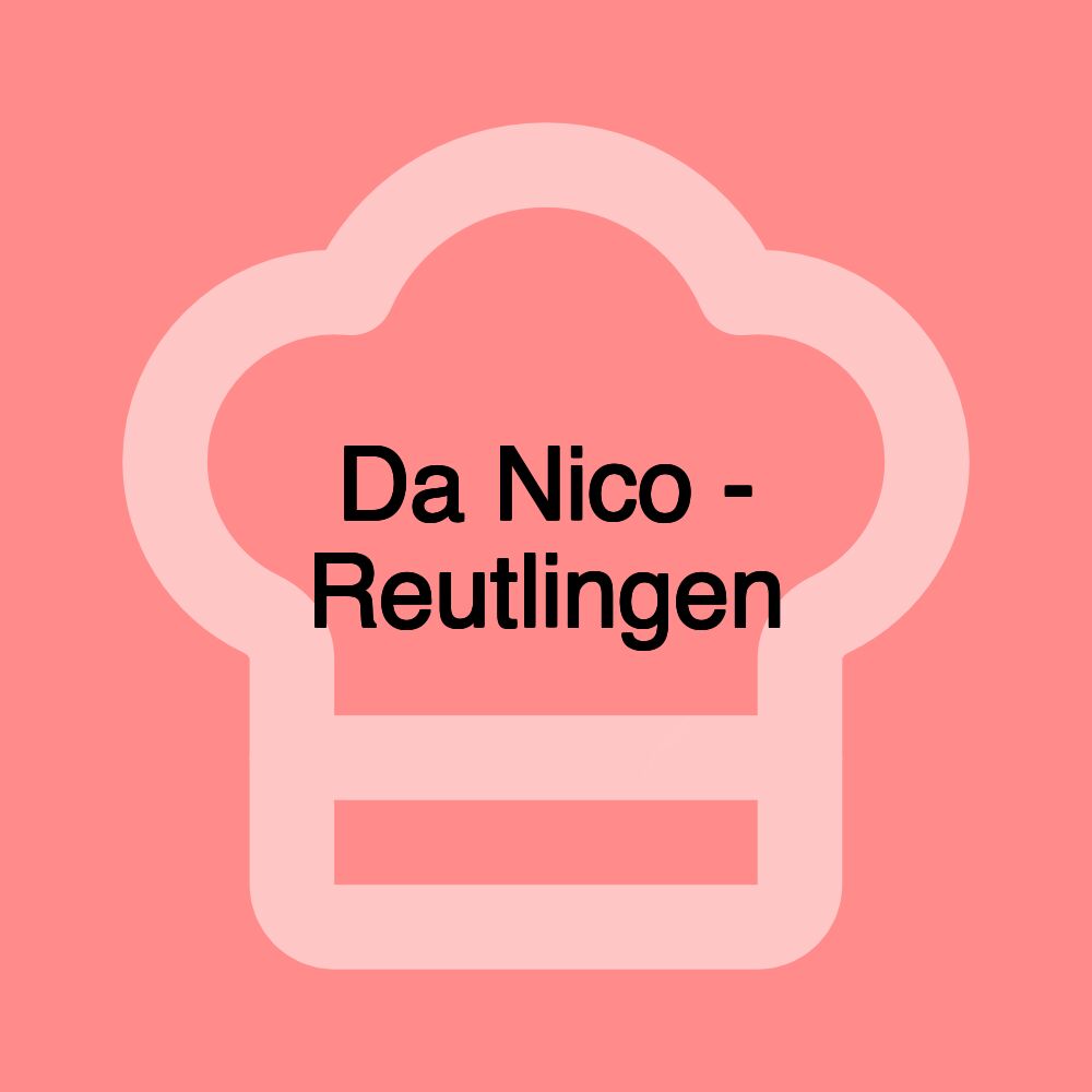 Da Nico - Reutlingen