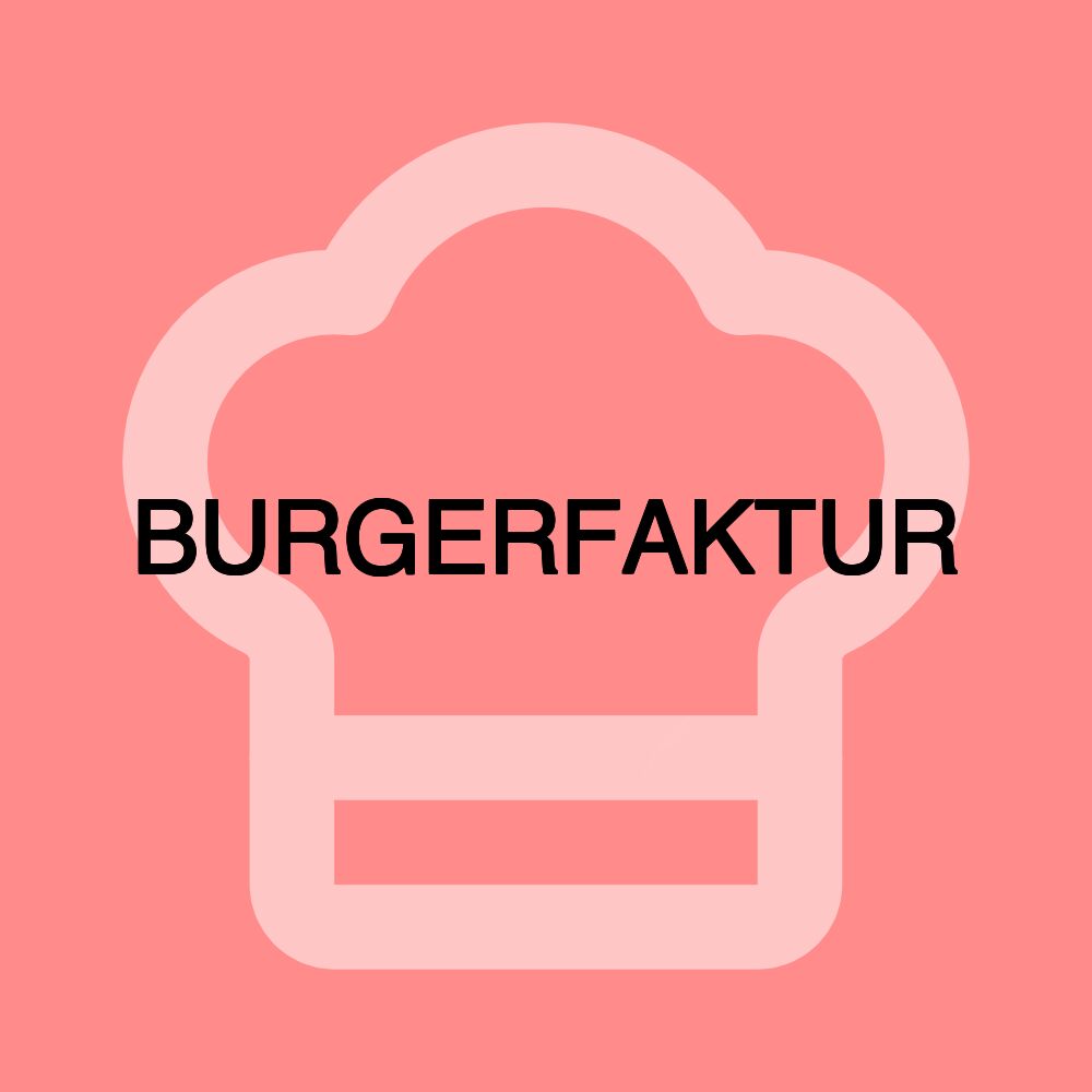 BURGERFAKTUR