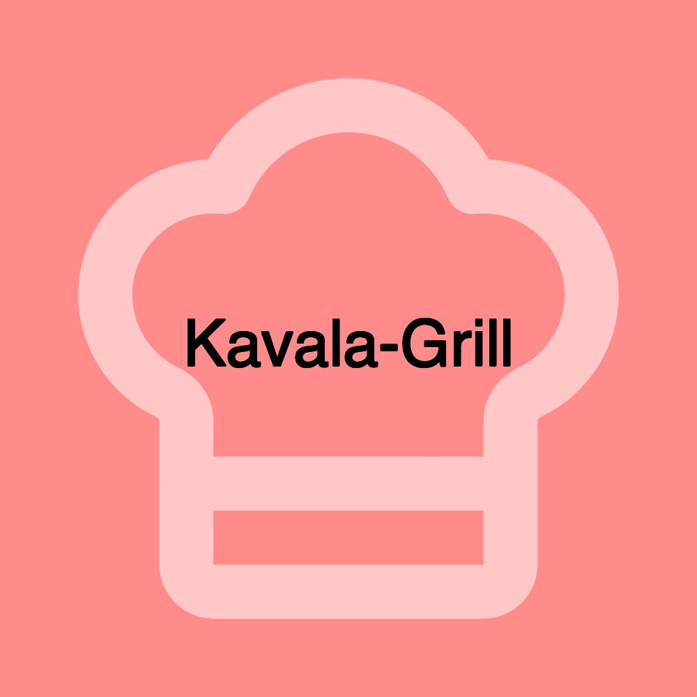 Kavala-Grill