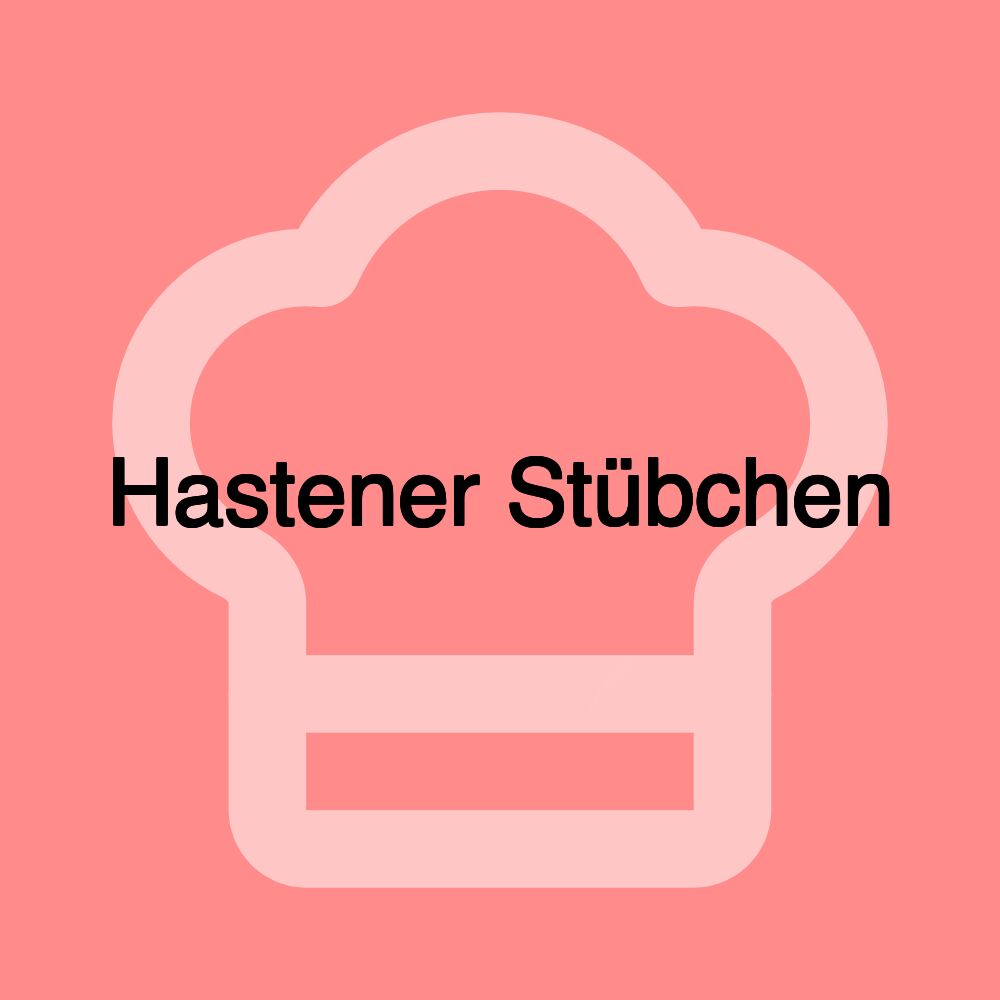 Hastener Stübchen Hastener Stübchen