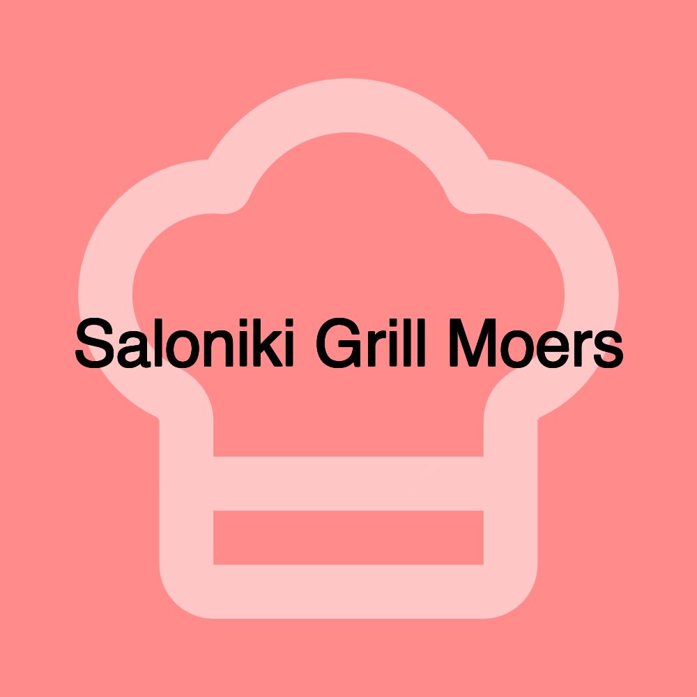 Saloniki Grill Moers Saloniki Grill Moers