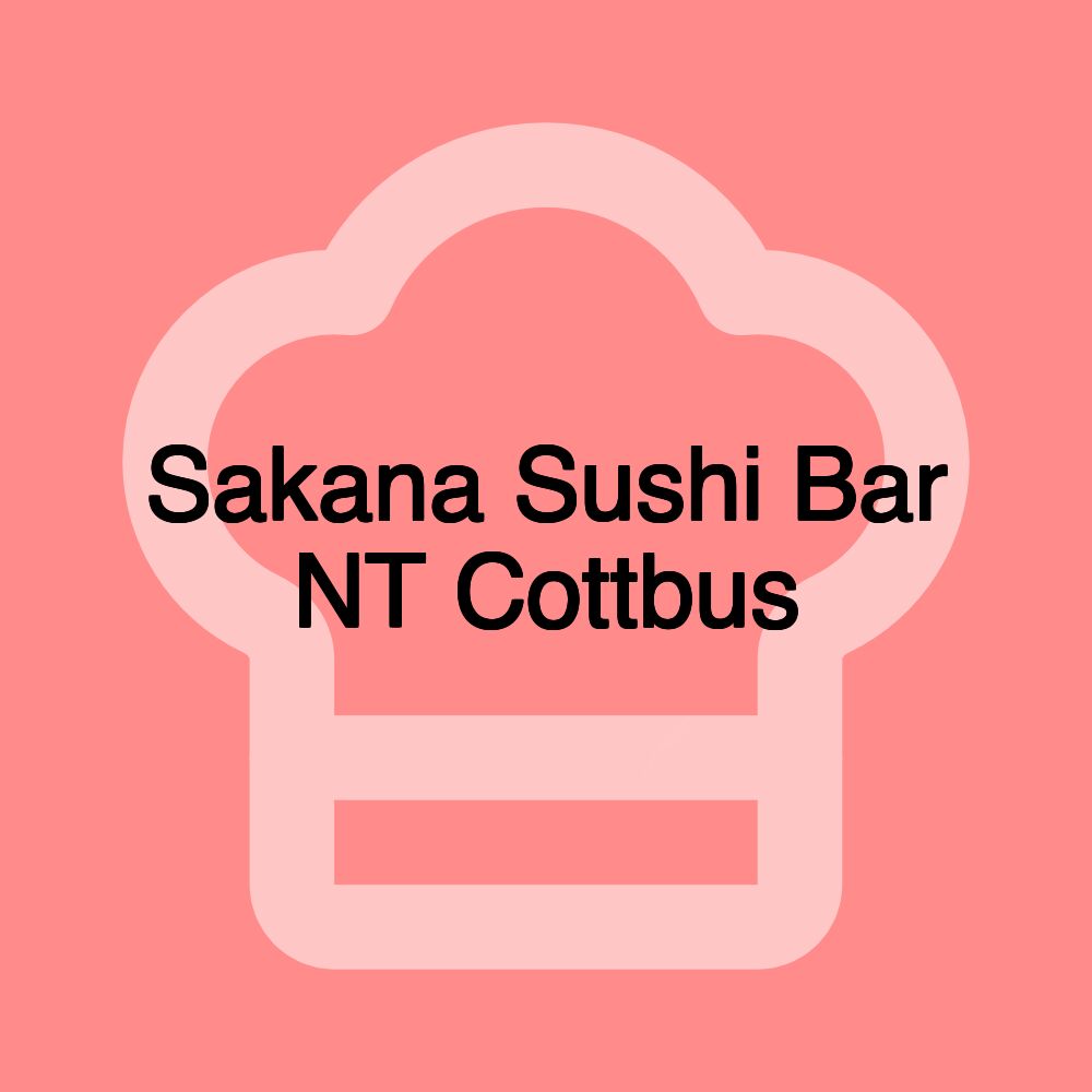 Sakana Sushi Bar NT Cottbus Sakana Sushi Bar NT Cottbus