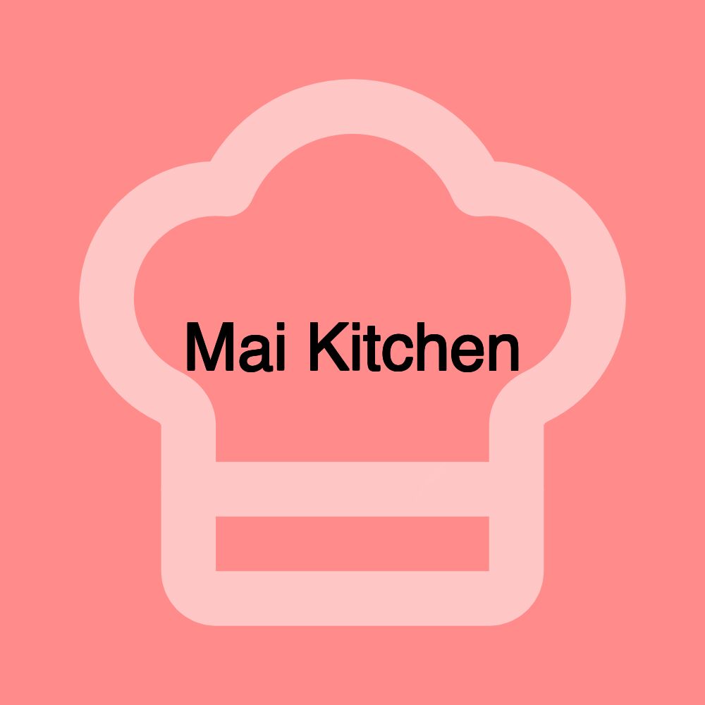 Mai Kitchen
