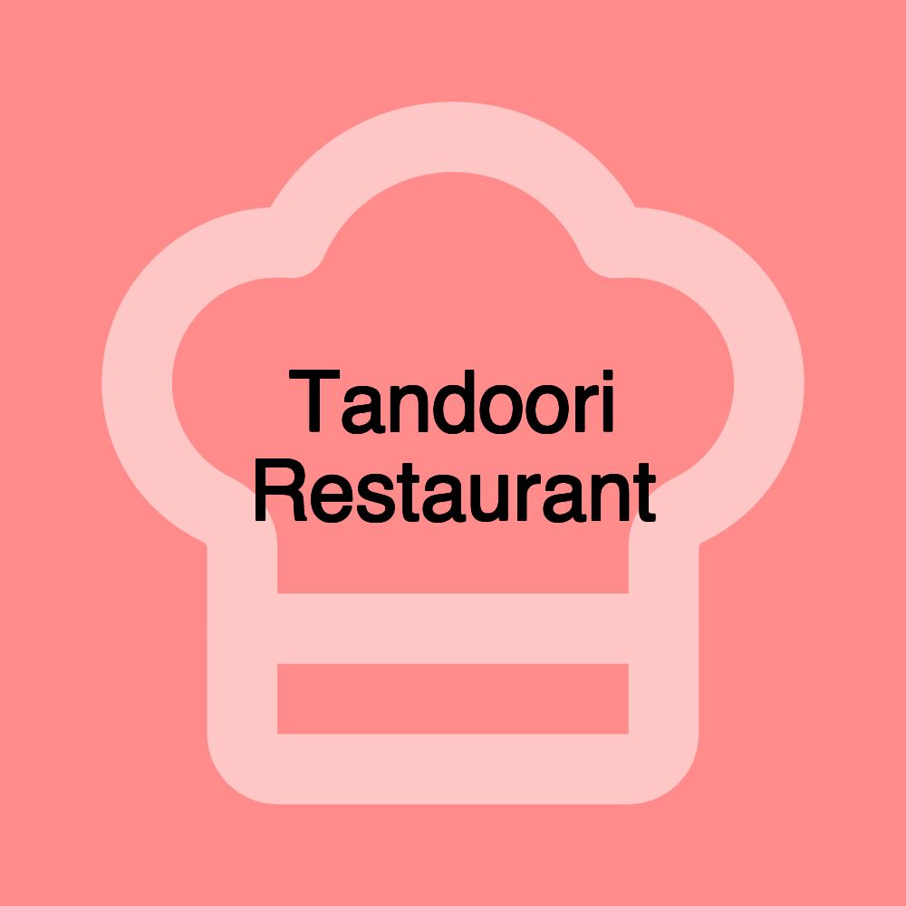 Tandoori Restaurant Tandoori Restaurant
