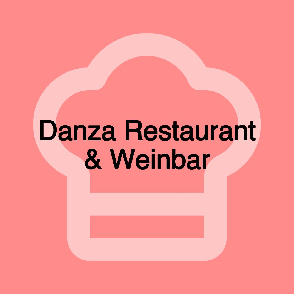 Danza Restaurant & Weinbar