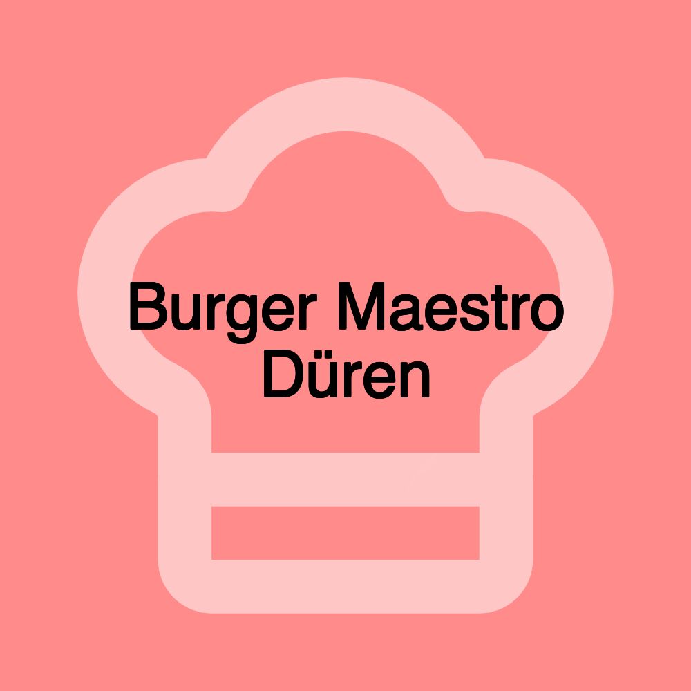 Burger Maestro Düren Burger Maestro Düren