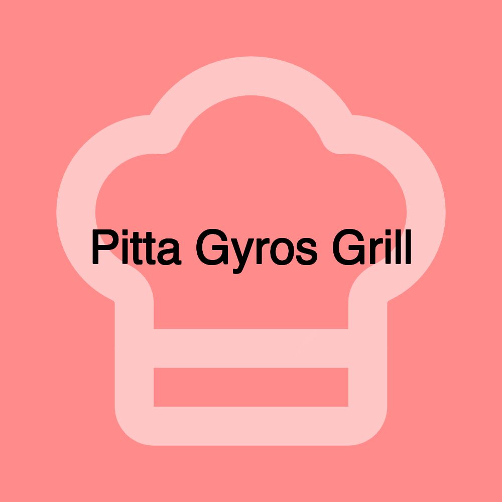 Pitta Gyros Grill
