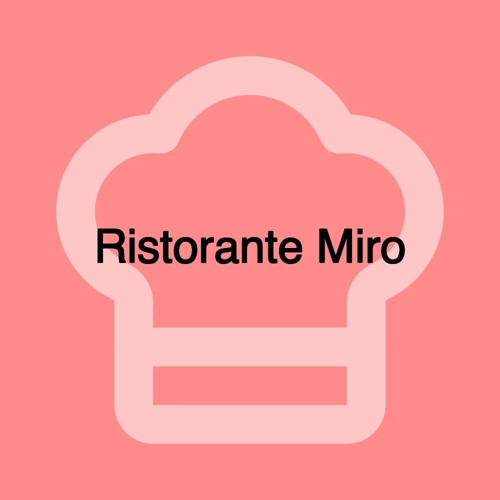 Ristorante Miro Ristorante Miro