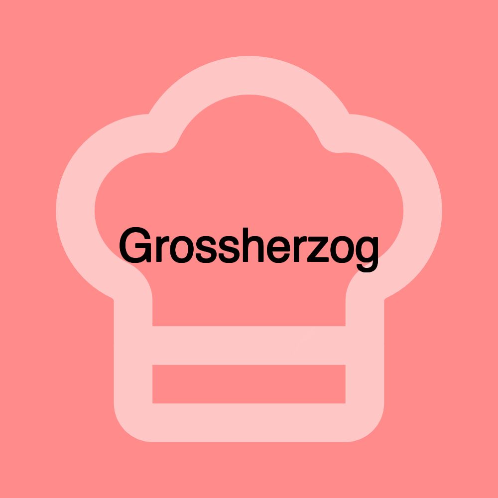Grossherzog
