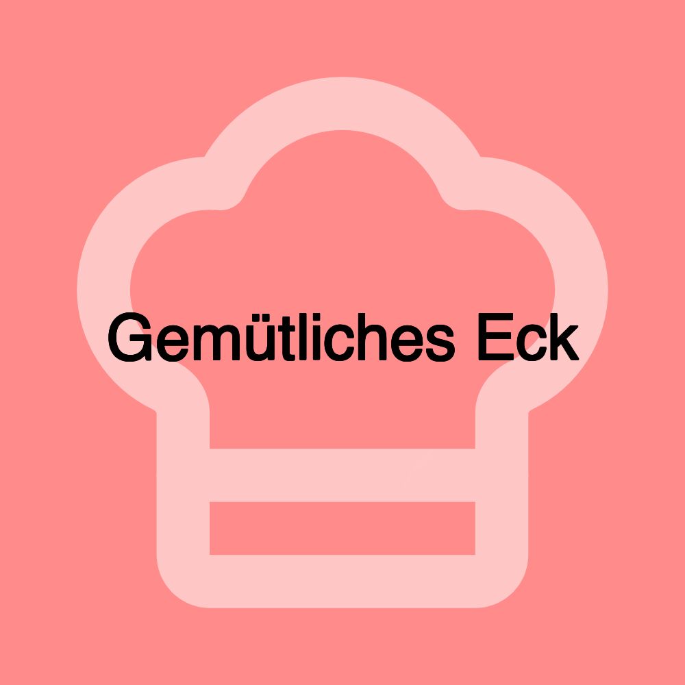 Gemütliches Eck Gemütliches Eck