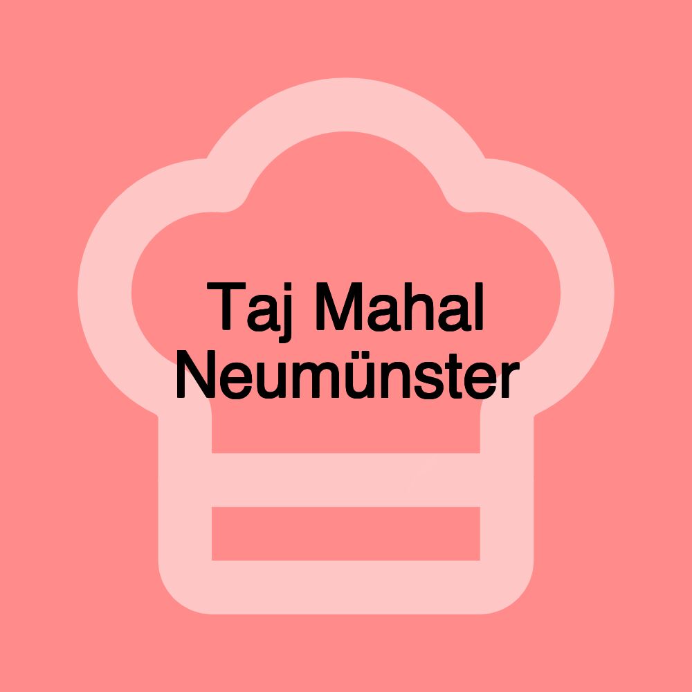 Taj Mahal Neumünster