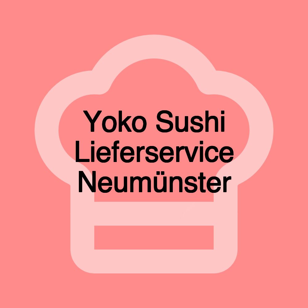 Yoko Sushi Lieferservice Neumünster