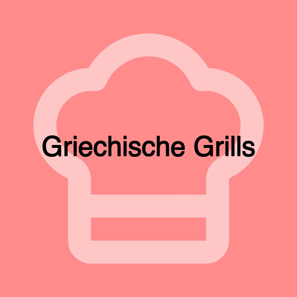 Griechische Grills