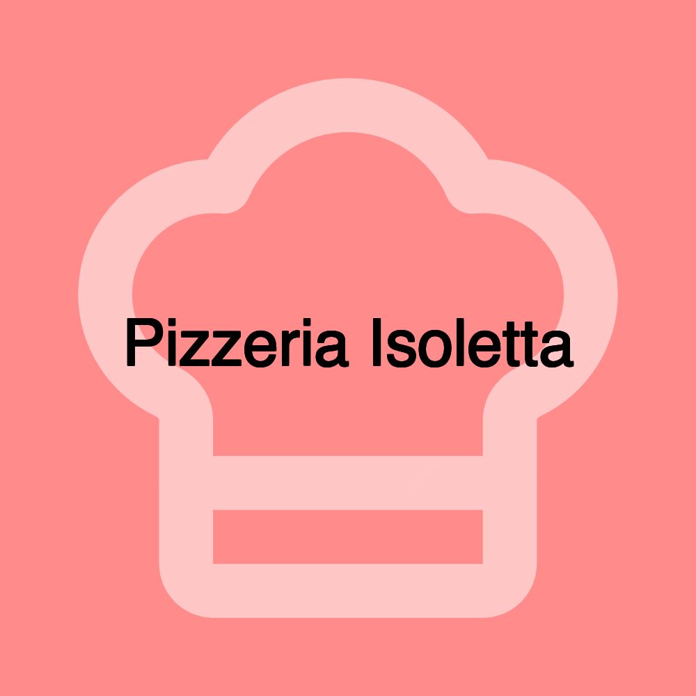 Pizzeria Isoletta