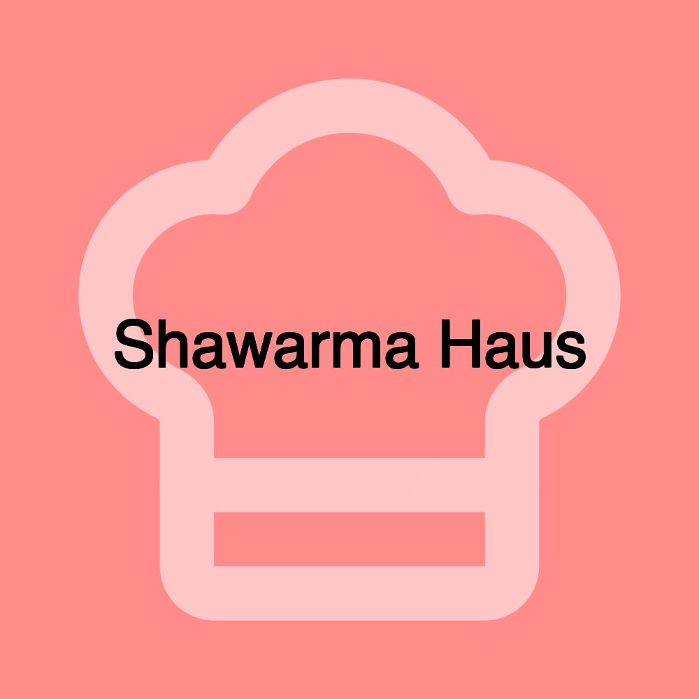 Shawarma Haus