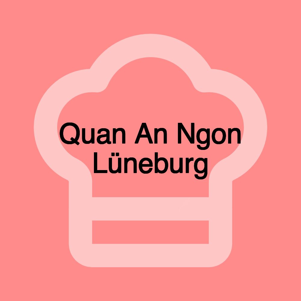 Quan An Ngon Lüneburg Quan An Ngon Lüneburg