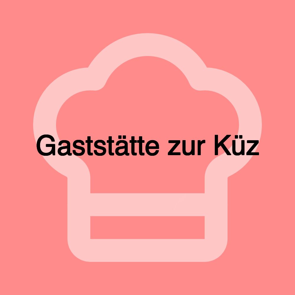 Gaststätte zur Küz