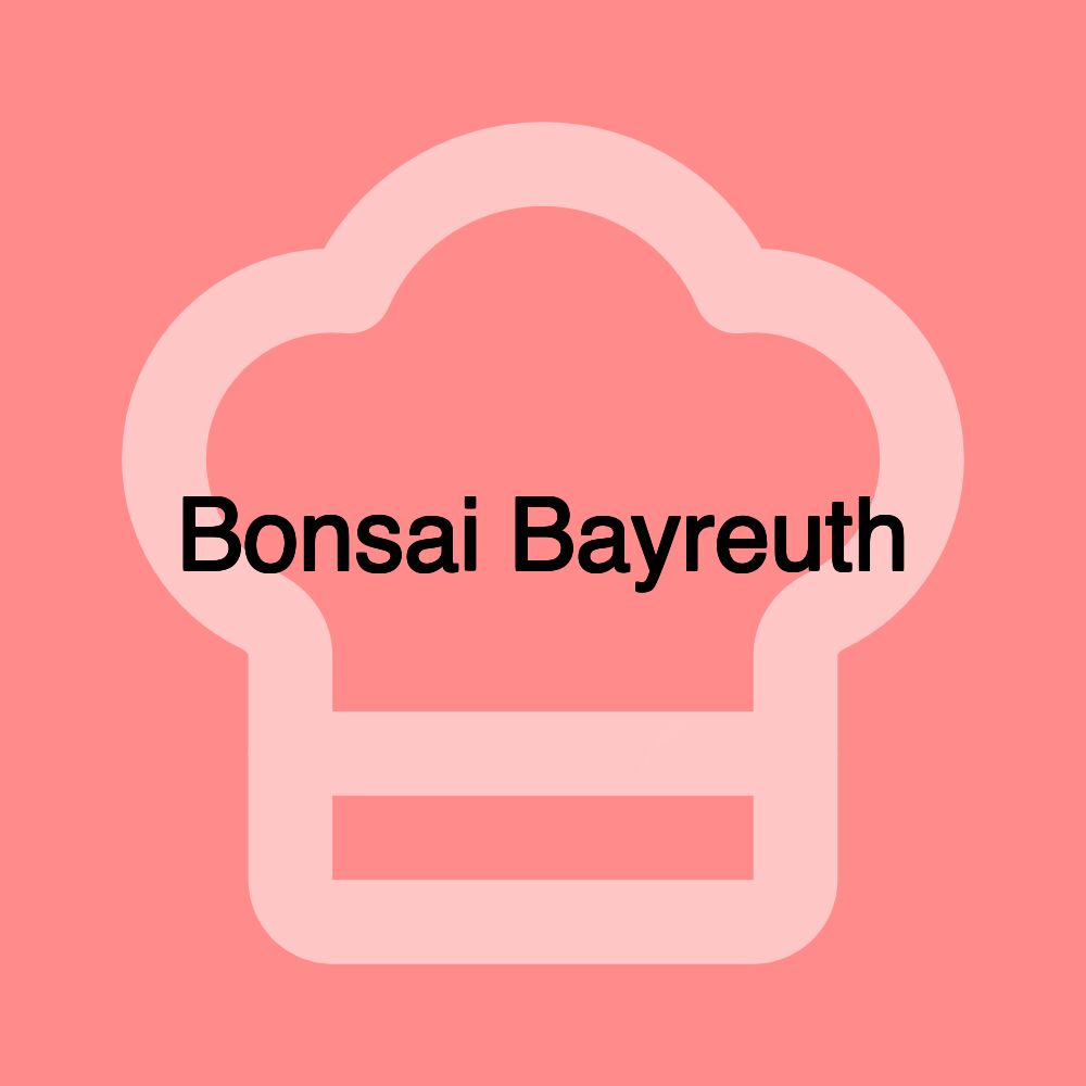 Bonsai Bayreuth