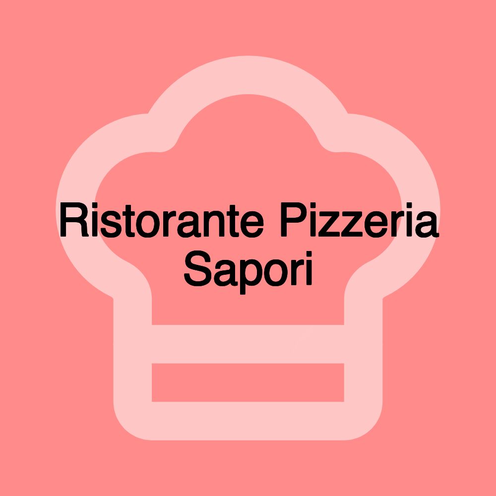 Ristorante Pizzeria Sapori Ristorante Pizzeria Sapori