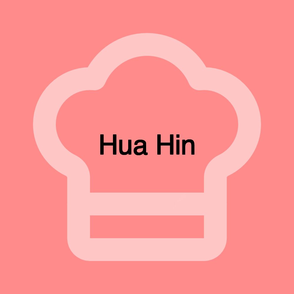 Hua Hin Hua Hin