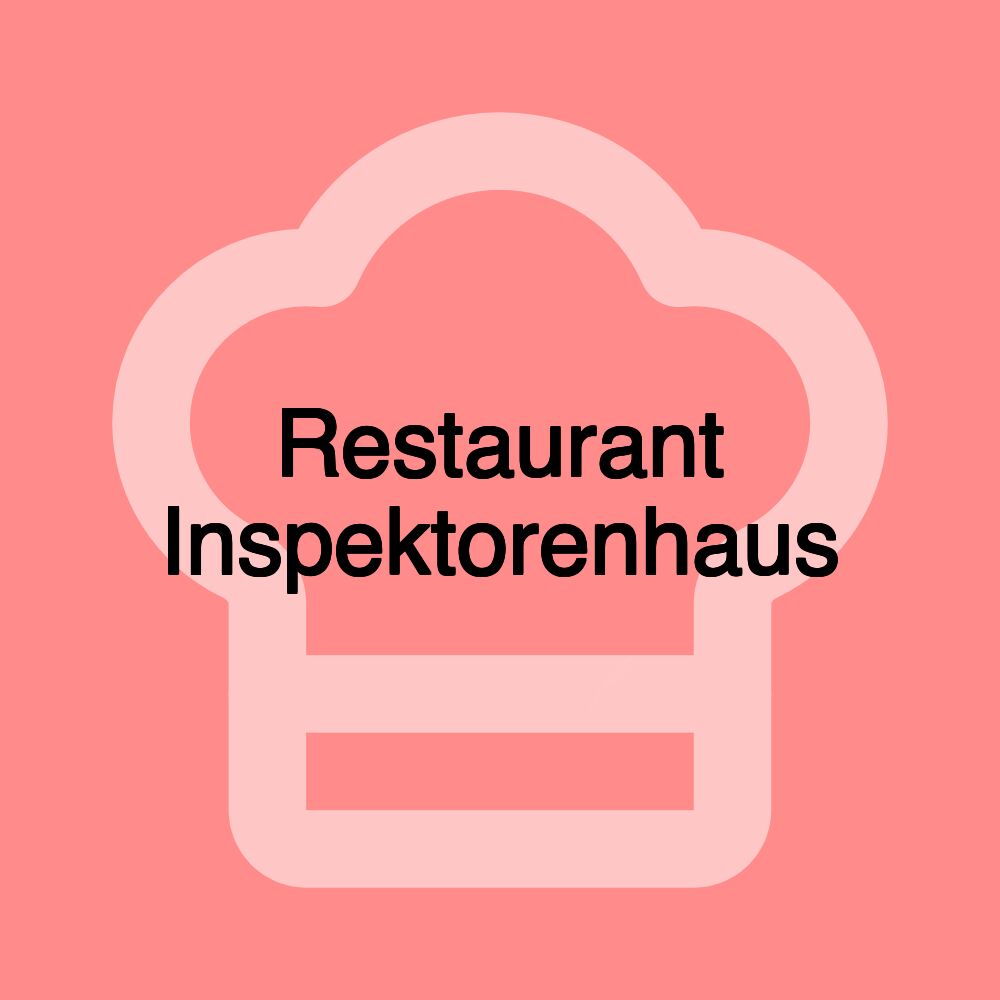 Restaurant Inspektorenhaus