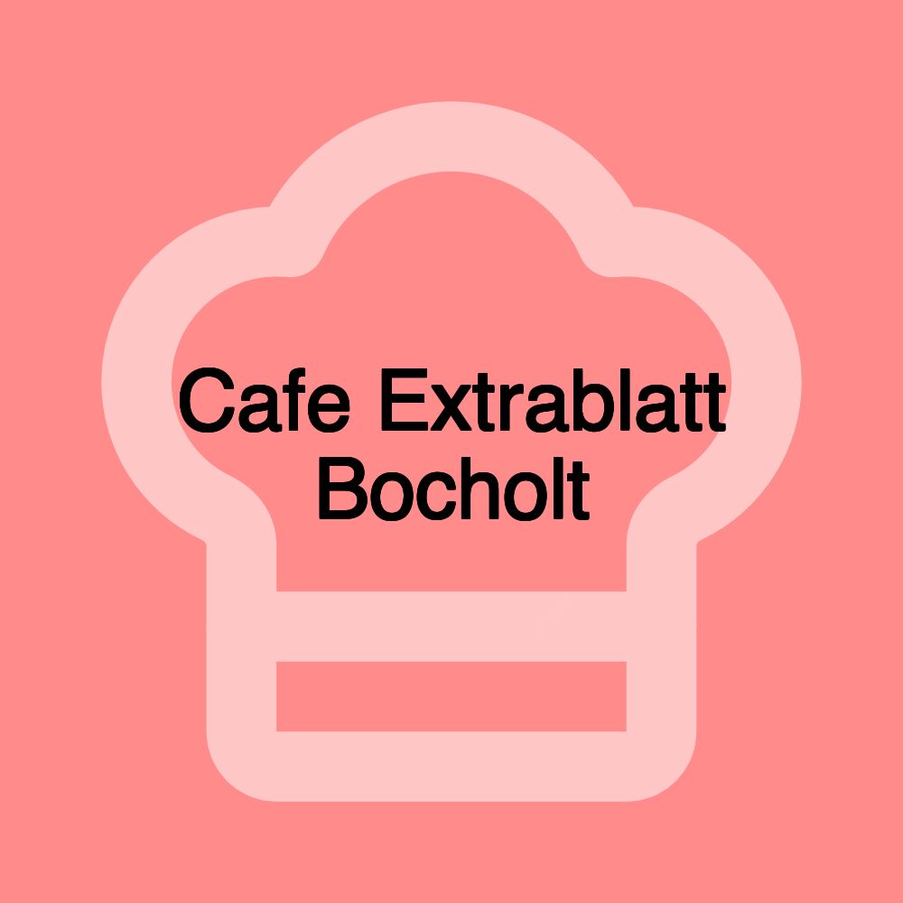 Cafe Extrablatt Bocholt