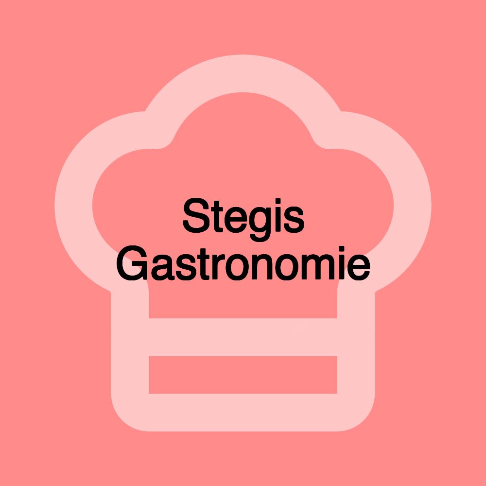 Stegis Gastronomie