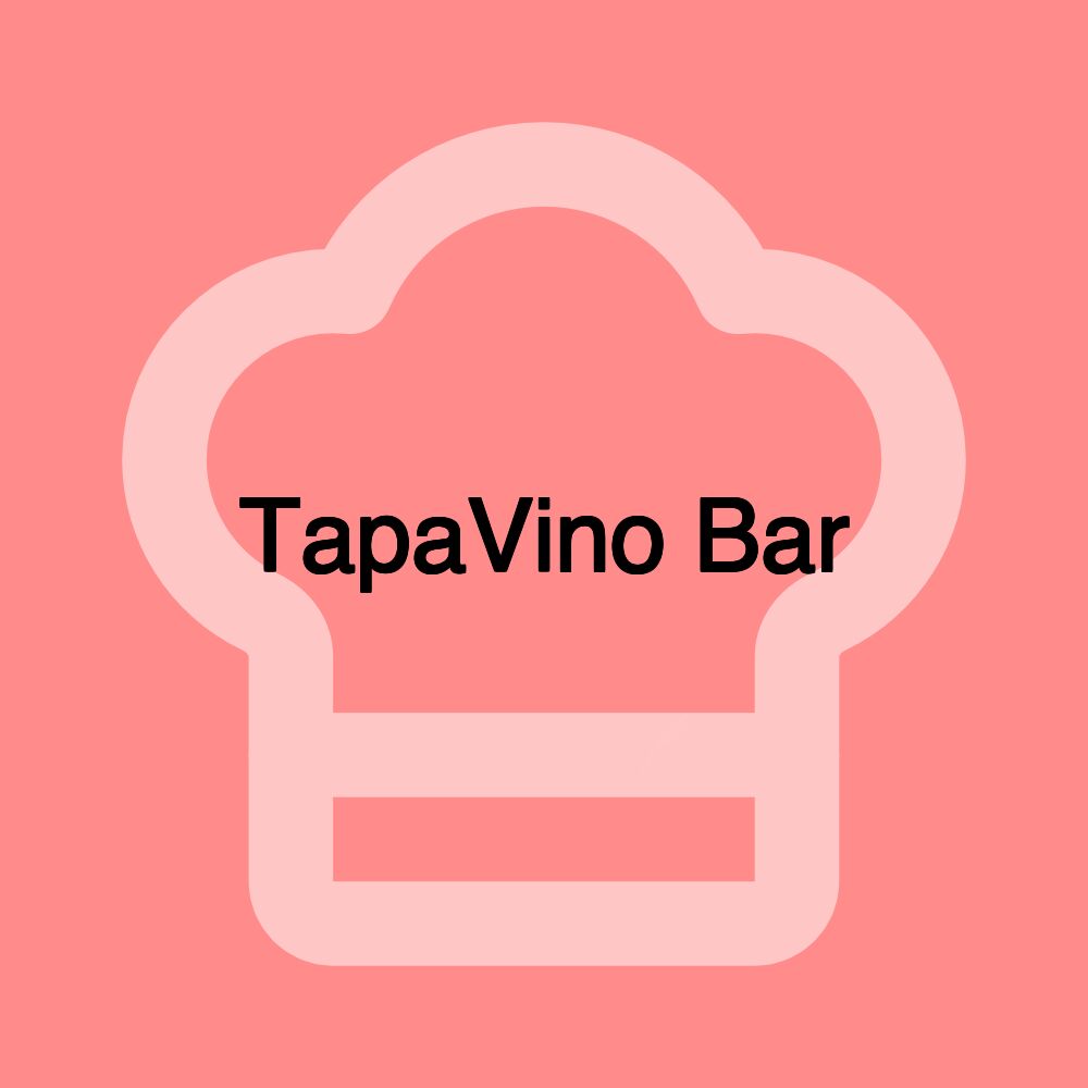 TapaVino Bar TapaVino Bar
