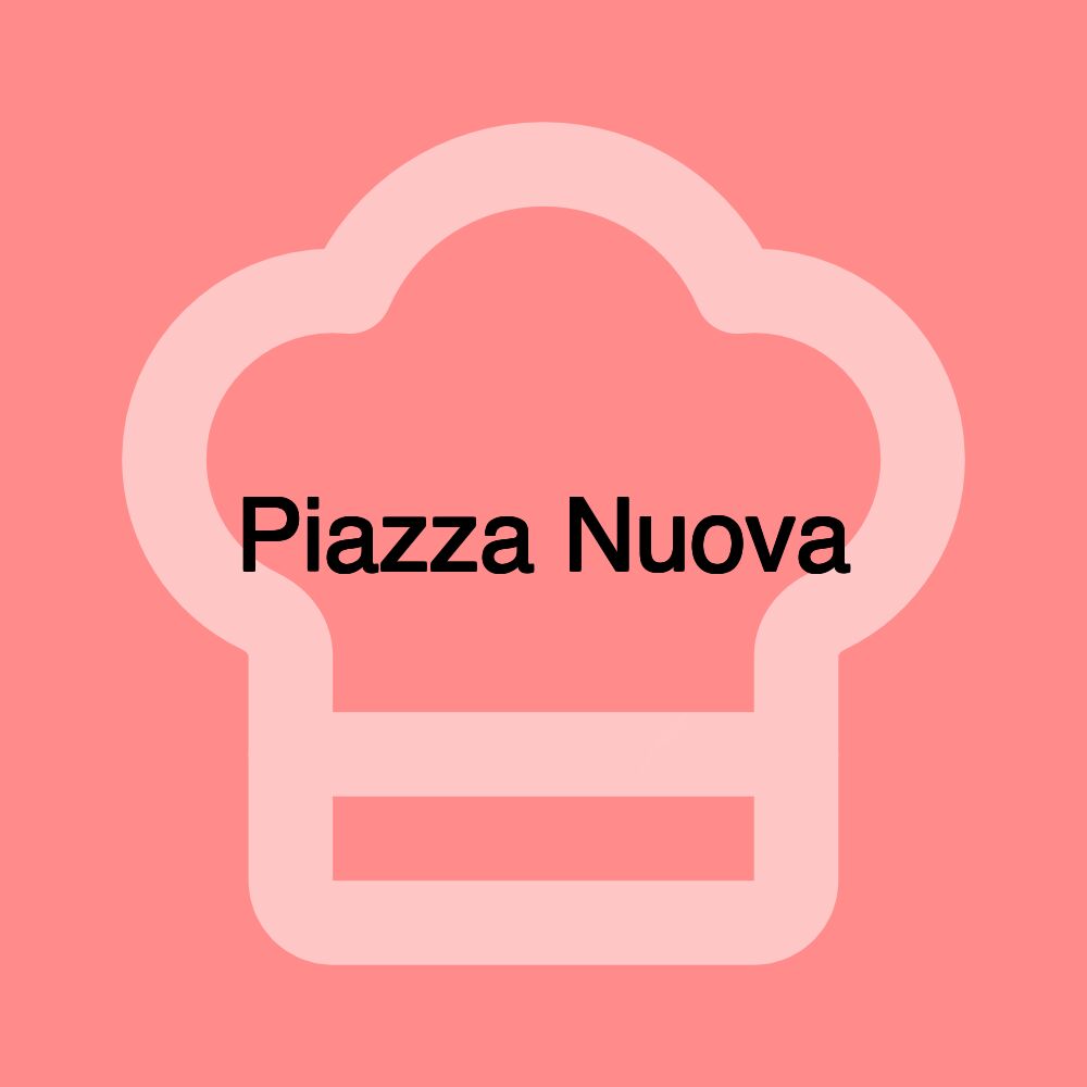 Piazza Nuova Piazza Nuova